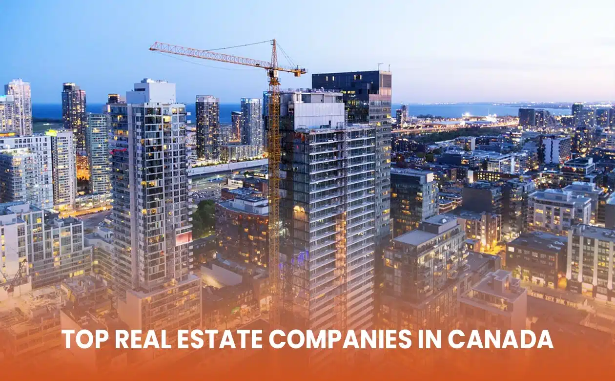 Top Real Estate Companies in Canada Full List with Info